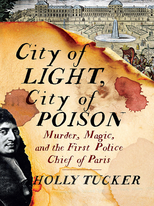 Title details for City of Light, City of Poison by Holly Tucker - Wait list